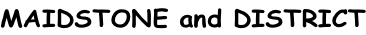 MAIDSTONE and DISTRICT